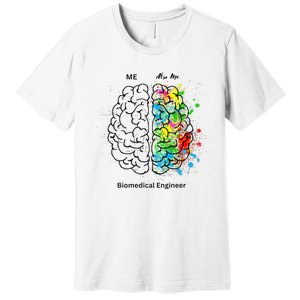 Left Side Right Side Biomedical Engineer Premium T-Shirt