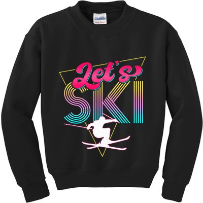 LetS Ski Retro 80s Skiing Party Outfit 90s Skier Costume Kids Sweatshirt