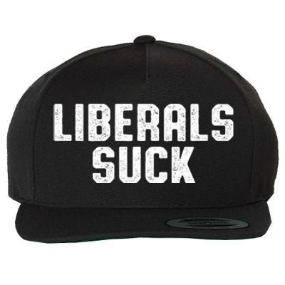 Liberals Suck Republican Conservatives Wool Snapback Cap