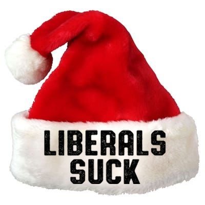 Liberals Suck Republican Conservatives Premium Christmas Santa Hat