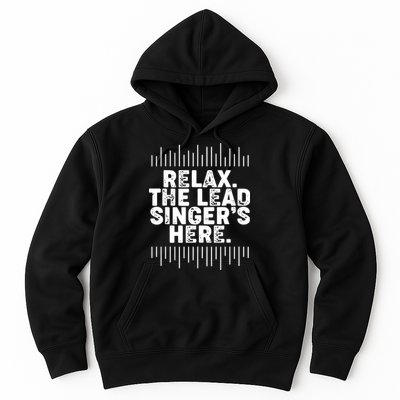 Lead Singer Relax Funny Singer Singing Gift Idea Hoodie