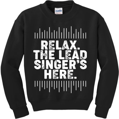 Lead Singer Relax Funny Singer Singing Gift Idea Kids Sweatshirt