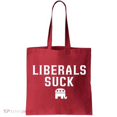 Liberals Suck Republican Party Elephant Conservatives Bag