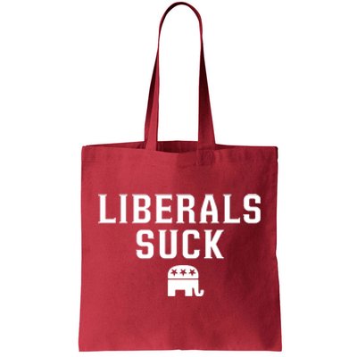 Liberals Suck Republican Party Elephant Conservatives Tote Bag