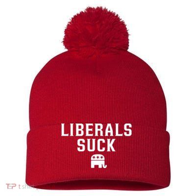 Liberals Suck Republican Party Elephant Conservatives Pom Pom 12in Knit Beanie