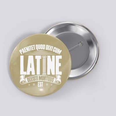 Latin School Roman Culture Latin Saying Manual Latin Button