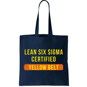 LEAN SIX SIGMA CERTIFIED YELLOW BELT Tote Bag