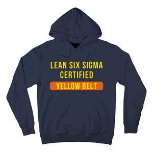 LEAN SIX SIGMA CERTIFIED YELLOW BELT Tall Hoodie