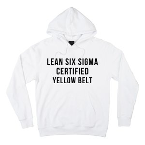 LEAN SIX SIGMA CERTIFIED YELLOW BELT Hoodie