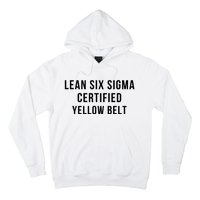 LEAN SIX SIGMA CERTIFIED YELLOW BELT Hoodie