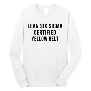 LEAN SIX SIGMA CERTIFIED YELLOW BELT Long Sleeve Shirt