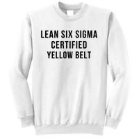 LEAN SIX SIGMA CERTIFIED YELLOW BELT Sweatshirt