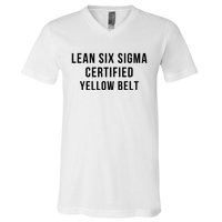 LEAN SIX SIGMA CERTIFIED YELLOW BELT V-Neck T-Shirt