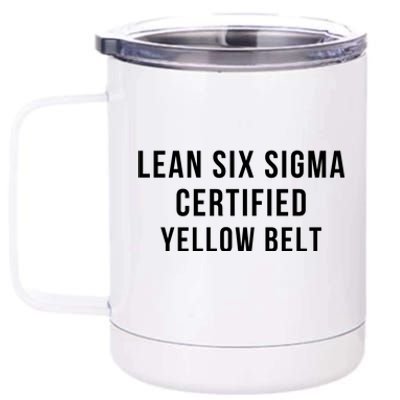 LEAN SIX SIGMA CERTIFIED YELLOW BELT 12 oz Stainless Steel Tumbler Cup