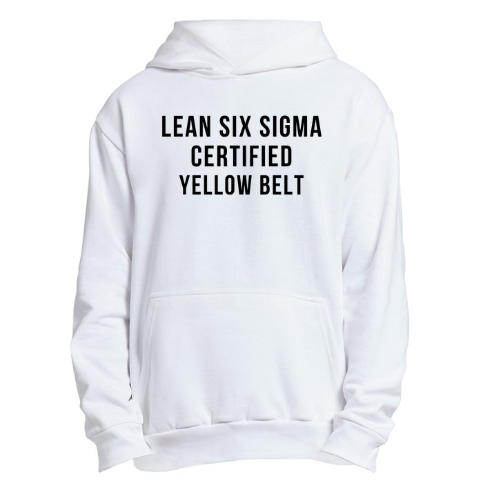 LEAN SIX SIGMA CERTIFIED YELLOW BELT Urban Pullover Hoodie