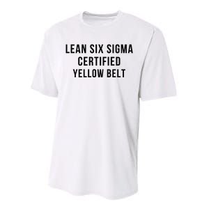 LEAN SIX SIGMA CERTIFIED YELLOW BELT Performance Sprint T-Shirt