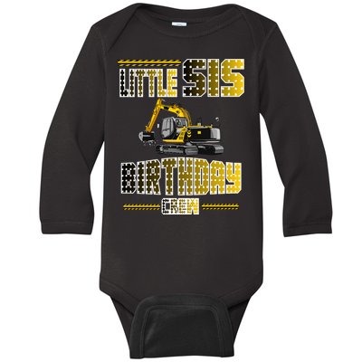 Little Sis Sister Birthday Crew Party Excavator Baby Long Sleeve Bodysuit