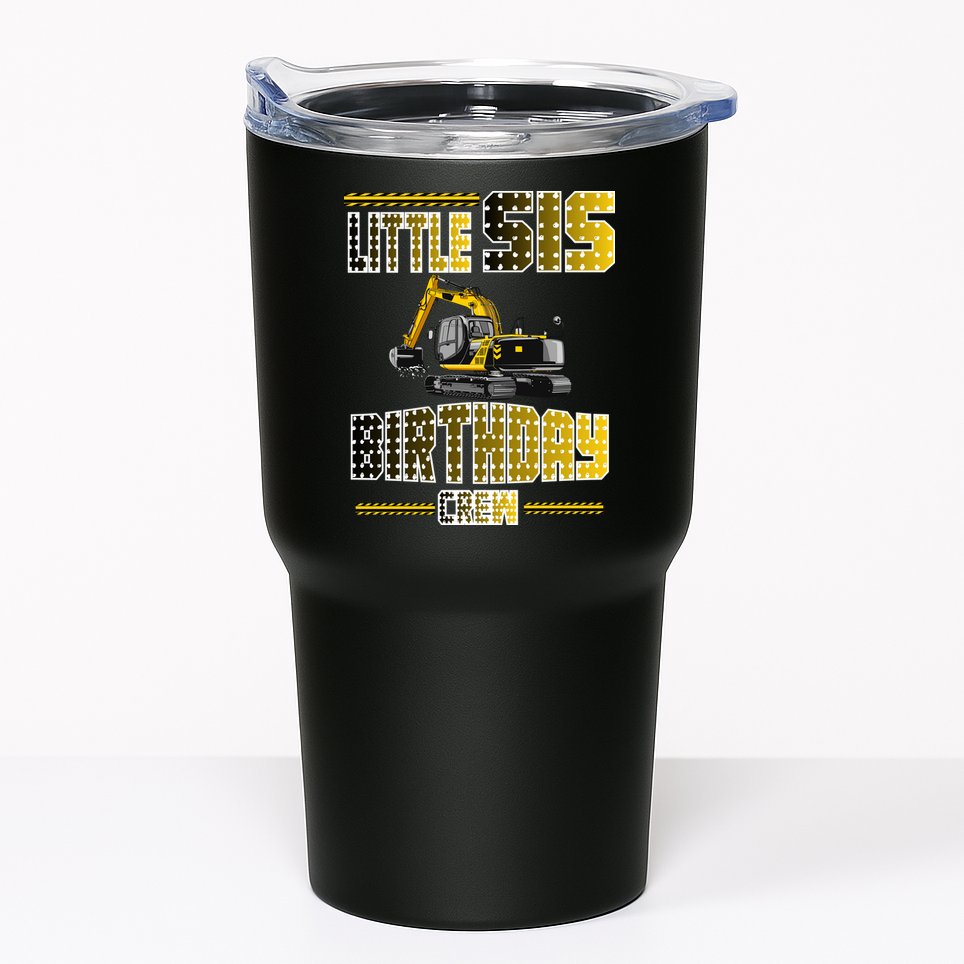 Little Sis Sister Birthday Crew Party Excavator Tumbler