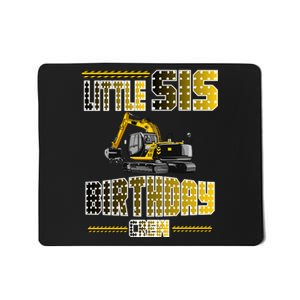 Little Sis Sister Birthday Crew Party Excavator Mousepad