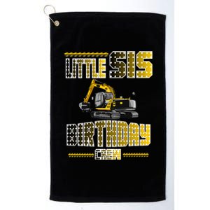 Little Sis Sister Birthday Crew Party Excavator Platinum Collection Golf Towel