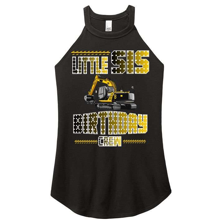 Little Sis Sister Birthday Crew Party Excavator Women's Perfect Tri Rocker Tank