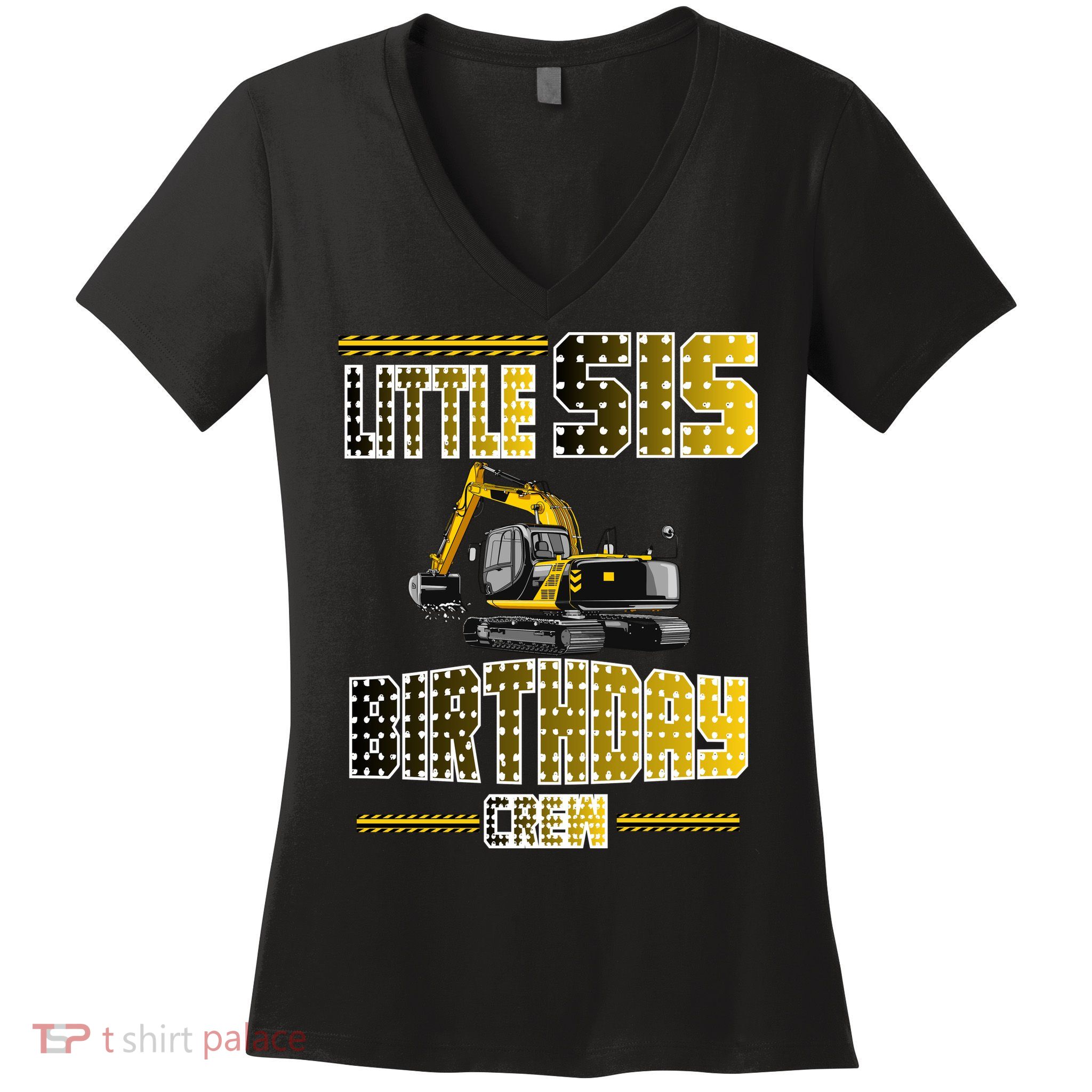 Little Sis Sister Birthday Crew Party Excavator Women's V-Neck T-Shirt