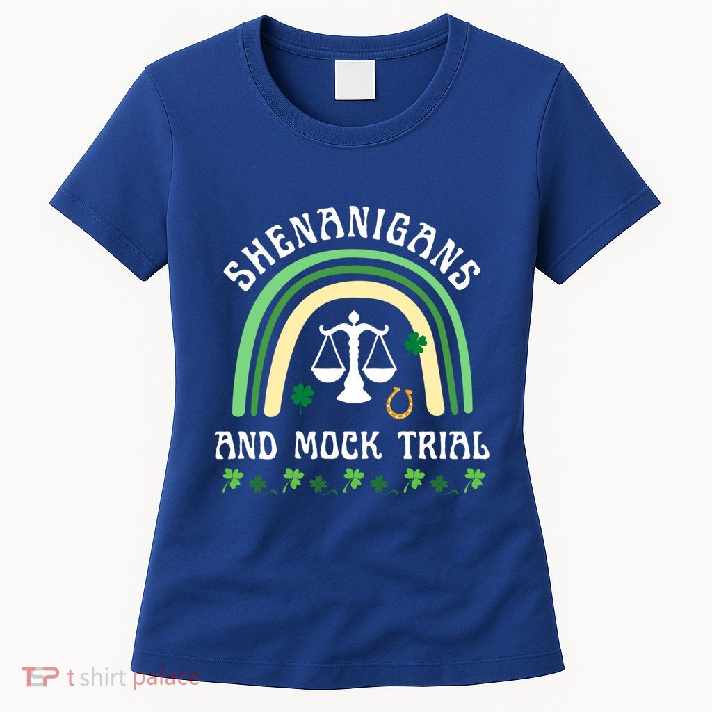 Law School St Patrick's Day Shenanigans And Mock Trial Cool Gift Womens T-Shirt
