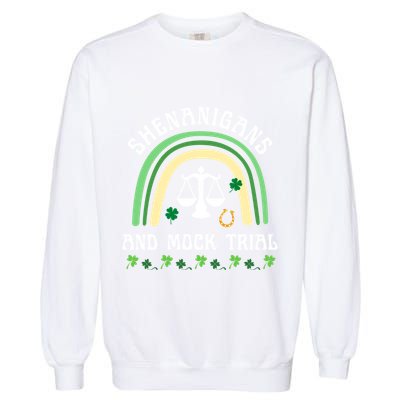 Law School St Patrick's Day Shenanigans And Mock Trial Cool Gift Garment-Dyed Sweatshirt