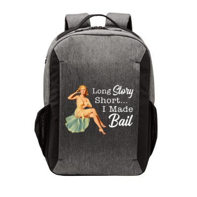 Long Story Short I Made Bail Vector Backpack