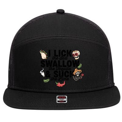 Lick Salt Swallow Tequila Suck Lime Cinco De Mayo Costume Meaningful Gift 7 Panel Mesh Trucker Snapback Hat