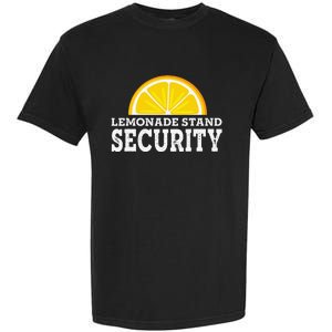 Lemonade Stand Security Lemon Juice Lemonade Summer Drink Garment-Dyed Heavyweight T-Shirt