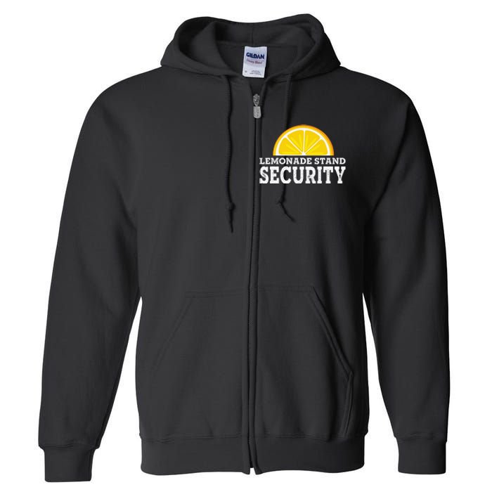 Lemonade Stand Security Lemon Juice Lemonade Summer Drink Full Zip Hoodie