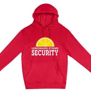 Lemonade Stand Security Lemon Juice Lemonade Summer Drink Premium Pullover Hoodie