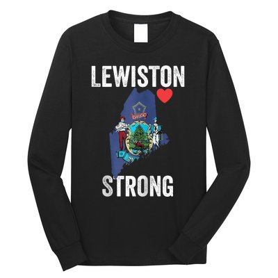 Lewiston Strong Support Victims And Families In Lewiston Maine Long Sleeve Shirt