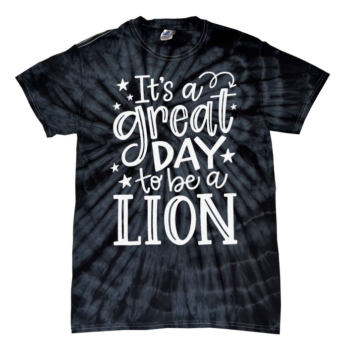 Lions School Sports Fan Team Spirit Mascot Gift Great Day Tie-Dye T-Shirt