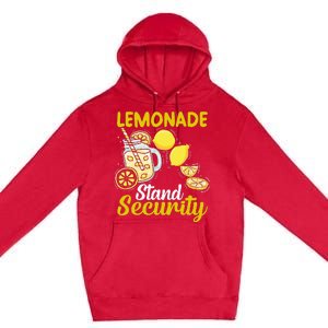 Lemonade Stand Security Fun Lemon Juice And Fruit Business Premium Pullover Hoodie