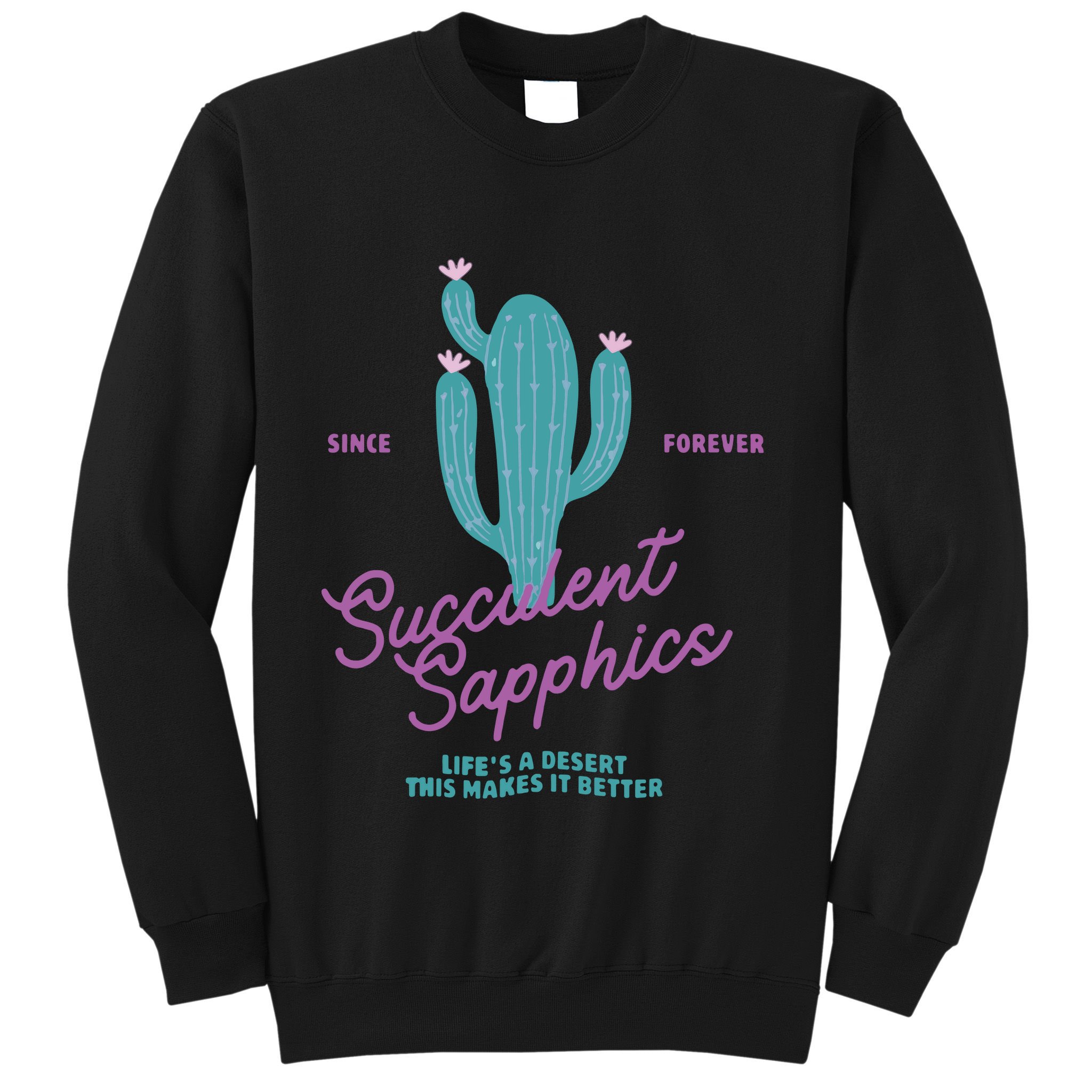 Lesbian Succulent Sapphics Plant Lesbian Sweatshirt