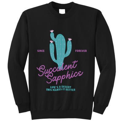 Lesbian Succulent Sapphics Plant Lesbian Tall Sweatshirt