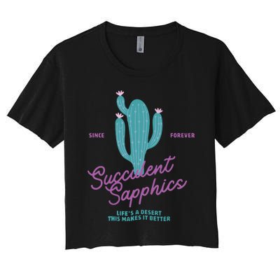 Lesbian Succulent Sapphics Plant Lesbian Women's Crop Top Tee