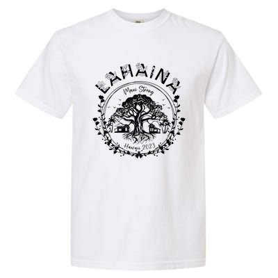 Lahaina Strong Support Lahaina Garment-Dyed Heavyweight T-Shirt