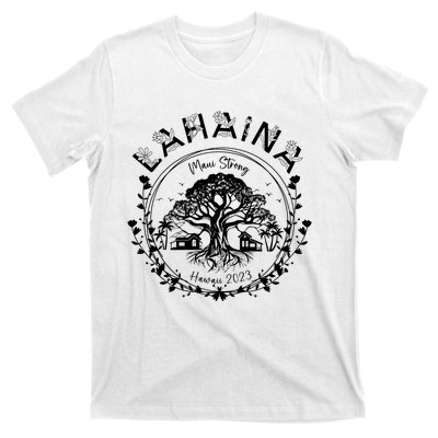 Lahaina Strong Support Lahaina T-Shirt