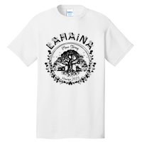 Lahaina Strong Support Lahaina Tall T-Shirt