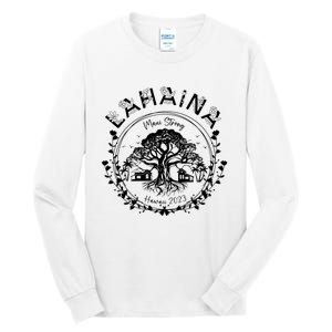 Lahaina Strong Support Lahaina Tall Long Sleeve T-Shirt