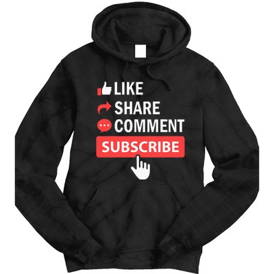 Like Share Subscribe Comment Video Livestream Blogging Tie Dye Hoodie