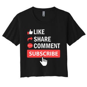 Like Share Subscribe Comment Video Livestream Blogging Women's Crop Top Tee