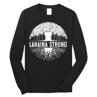Lahaina Strong  Support Lahaina Long Sleeve Shirt