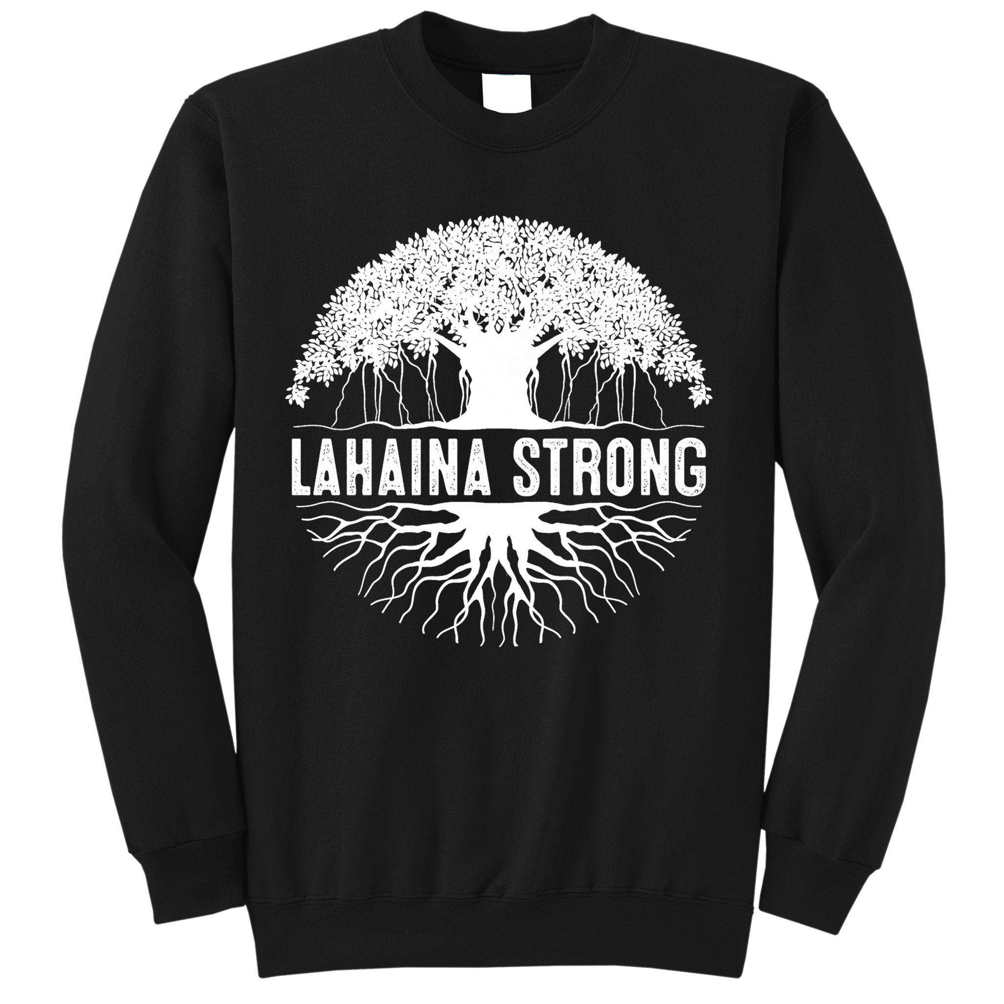 Lahaina Strong  Support Lahaina Sweatshirt