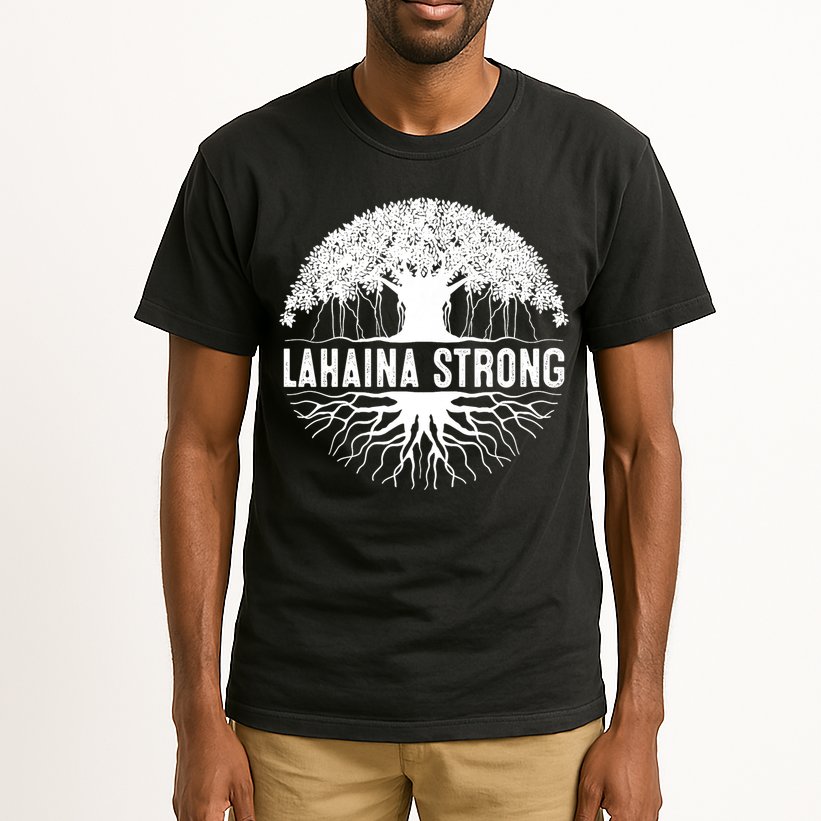 Lahaina Strong  Support Lahaina Tall T-Shirt