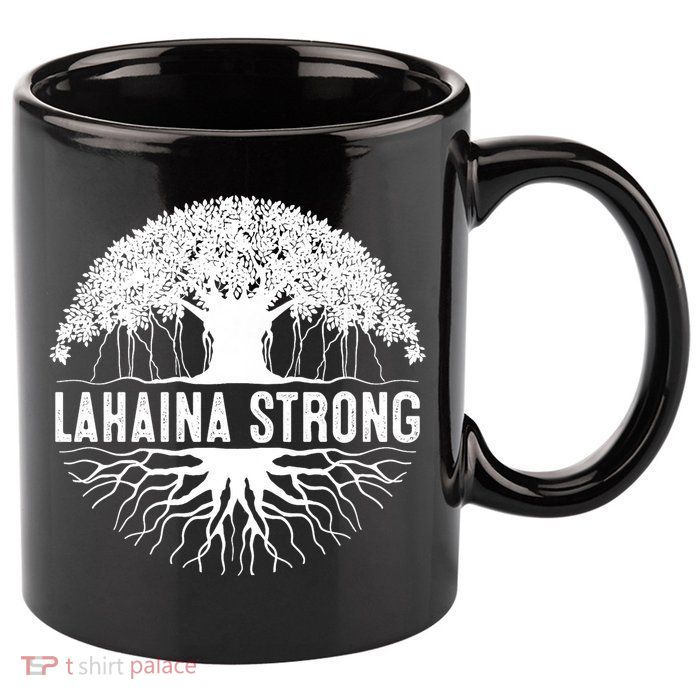 Lahaina Strong  Support Lahaina 11oz C Handle Ceramic Mug