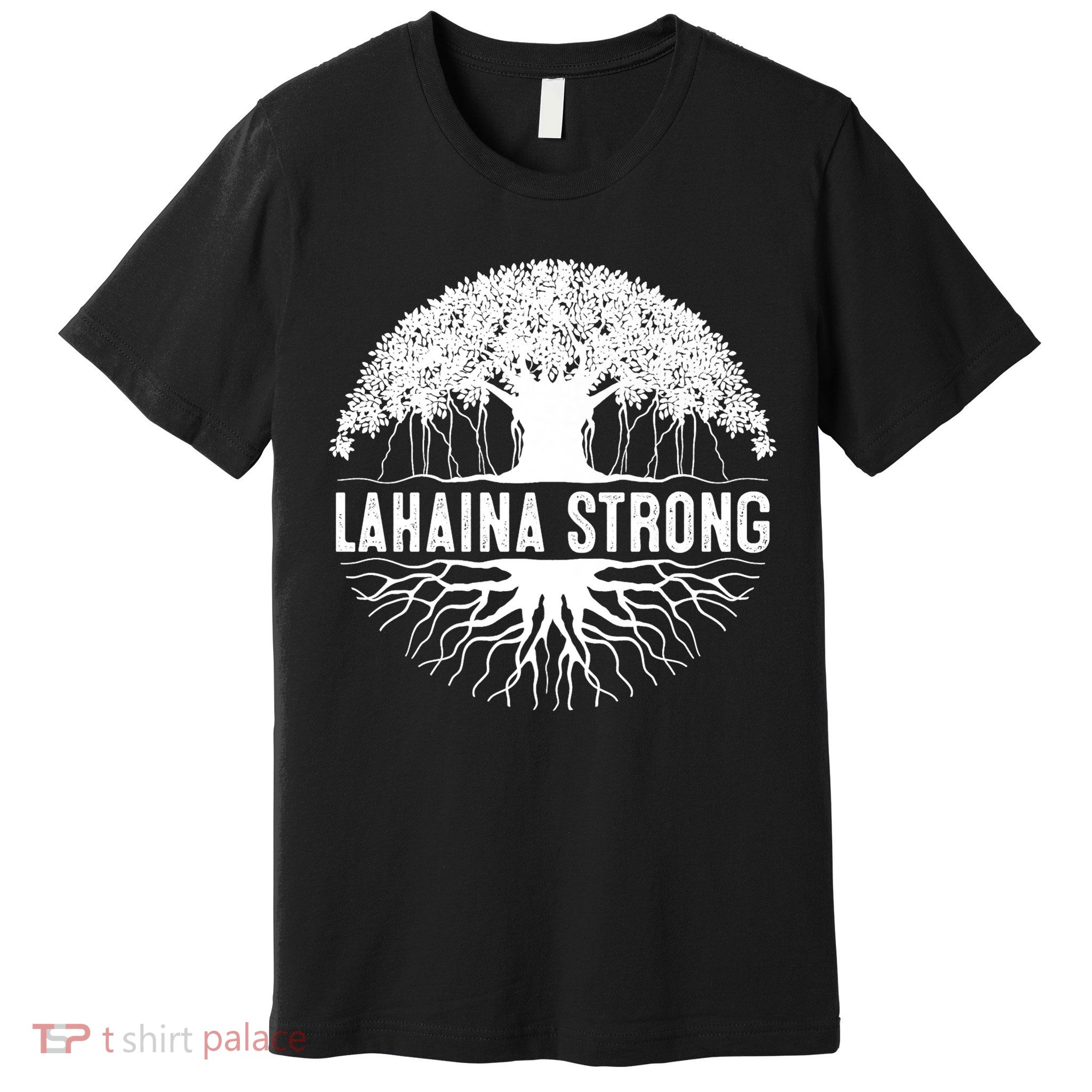 Lahaina Strong  Support Lahaina Premium T-Shirt